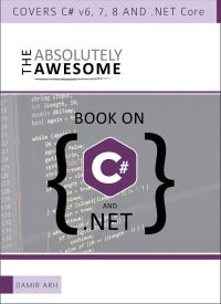 The Absolutely Awesome Book on C# and .NET