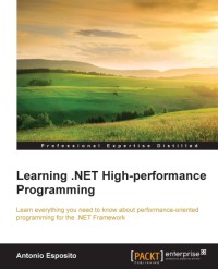 Antonio Esposito: Learning .NET High-Performance Programming