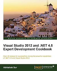 Abhishek Sur: Visual Studio 2012 and .NET 4.5 Expert Development Cookbook