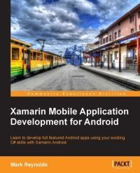 Mark Reynolds: Xamarin Mobile Application Development for Android