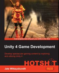 Jate Wittayabundit: Unity 4 Game Development HOTSHOT